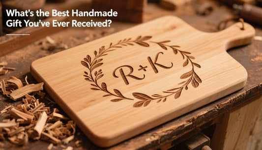 What’s the Best Handmade Gift You’ve Ever Received?